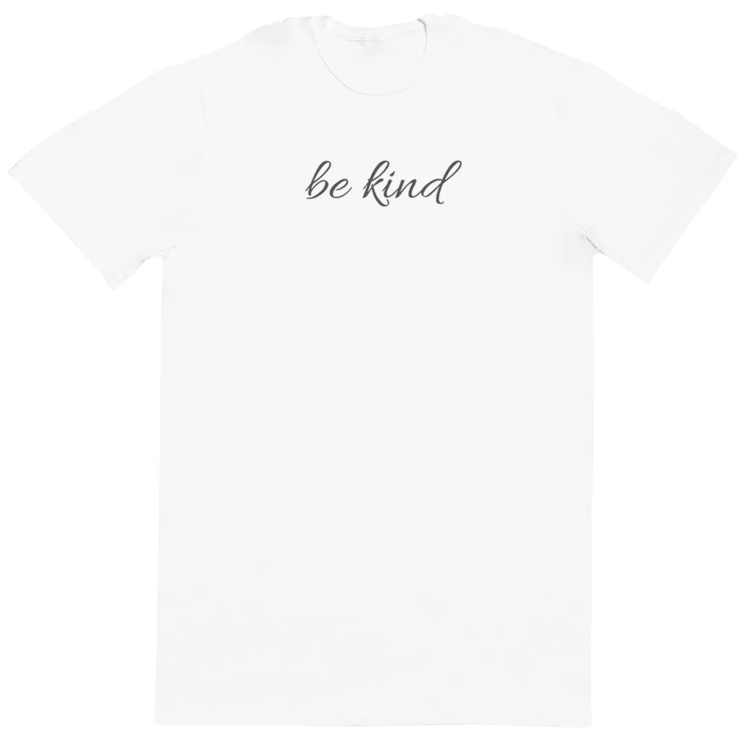 Be Kind - New Style Huge Comfy T-Shirt