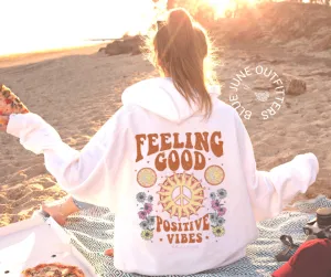 Feeling Good Positive Vibes | Hippie Sunshine Hoodie