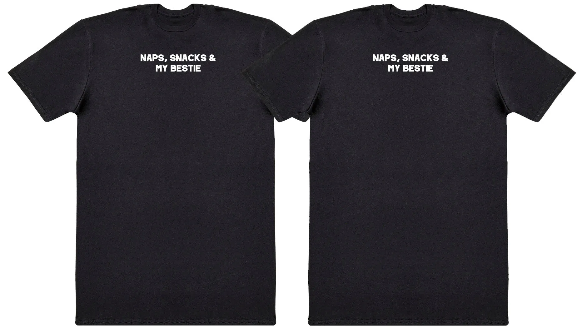 Naps, Snacks & Bestie Matching Set - Huge Oversized Comfy Original T-Shirts