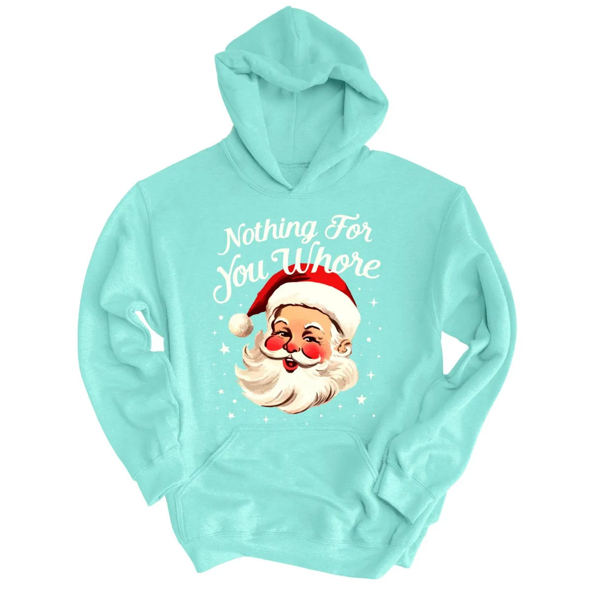 Nothing For You Hoodie