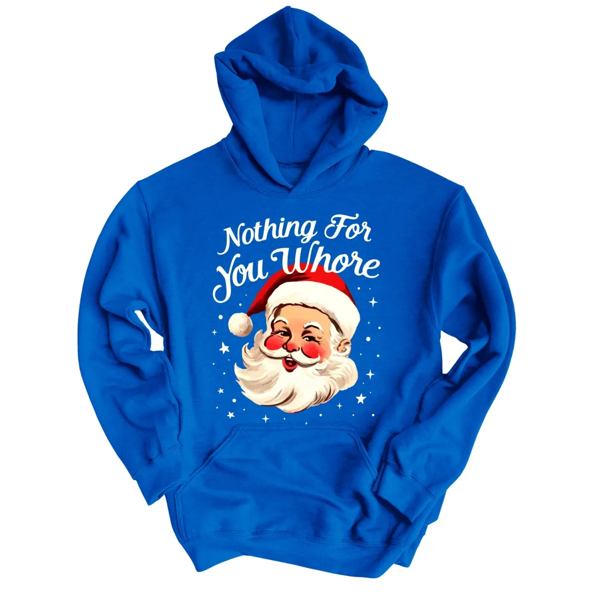 Nothing For You Hoodie